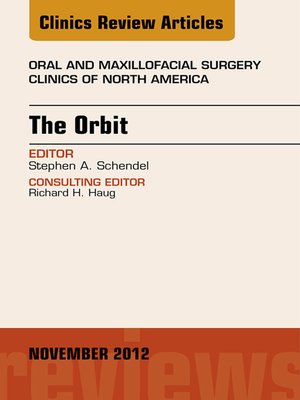 cover image of The Orbit, an Issue of Oral and Maxillofacial Surgery Clinics